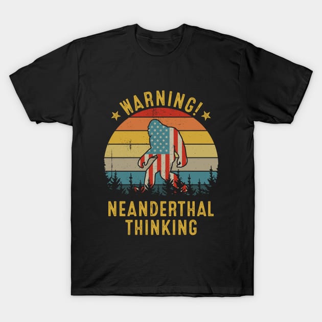 American Flag Neanderthal Thinking for Proud Neanderthals T-Shirt by TeeA